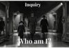 Inquiry: Who Am I ?